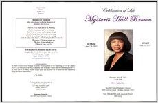 Celebration of Life, Mysteris Hall Brown, Sunrise: April 26, 1932, Sunset: July 12, 2017, Thursday, July 20, 2017, 11:00 A.M., Ben Hill United Methodist Church, 2099 Fairburn Road, Atlanta, Georgia 30331, Rev. Belinda McCastle, Associate Pastor, Officiating