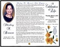 A Celebration of Life, Thursday, March 3, 2016, Global Impact Christian Ministries, 125 Red Oak Road, Stockbridge, GA 30281, Pastor Spencer T. O'Neal, officiating, Isaiah 57:2, Shirley M. Brown, Sunrise: June 11, 1937, Sunset: February 23, 2016
