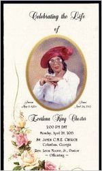 Celebrating the Life of Everlena King Chester, 2:00 PM EST, Monday, April 29, 2013, St. James C.M.E. Church, Columbus, Georgia, Rev. Leon Moore, Jr., Pastor, Officiating