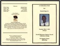 A Celebration of Life for Samuel Epps, Jr., Tuesday, May 1, 2012, 1:00 pm, Powell Missionary Baptist Church, Talbotton, Georgia, KA Samuels, Pastor, Officiating