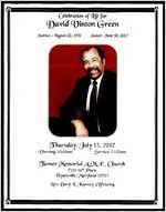 Celebration of Life for David Vinton Green, Sunrise: August 22, 1931 - Sunset: June 30, 2017, Thursday, July 13, 2017, Viewing: 10:00 am, Service: 11:00 am, Turner Memorial A.M.E. Church, 7201 16th Place, Hyattsville, Maryland 20783, Rev. Daryl K. Kearney, Officiating