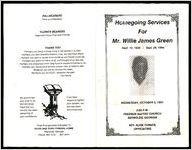 Homegoing Services for Mr. Willie James Green, September 12, 1938 - September 28, 1994, Wednesday, October 5, 1994, 2:00 P.M., Freerun Baptist Church, Reynolds, Georgia, Rev. Alvin Turner, Officiating