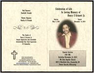 Celebration of Life in Loving Memory of Henry F. Grissett Jr. Sunrise May 3, 1950, Sunset November 14, 2015, Funeral Service, 4:00 p.m., Saturday, November 21, 2015, Mt. Zion Baptist Church, 800 E. Blackford Ave., Evansville, IN, Pastor Barrett, Officiating