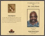 A Celebration of Life for Mr. Larry Harris, Friday, July 6, 2012, 12:30 P.M., Georgia National Cemetery, 1080 Veterans Cemetery Road, Canton, Georgia