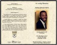 In Loving Memories Stanly Sylvester Harris, Saturday, April 30, 2005, 12:00 Noon, Mt. Olive Baptist Church, 469 Mt. Olive Road, Stockbridge, Georgia, The Reverend James C. Vaughn, Jr., Pastor, Minister Karen Kelley, Associate Pastor