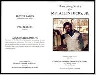 Homegoing Service for Mr. Allen Hicks, Jr., Saturday, April 4, 2012, 1:00 P.M., Chapel of Donald Trimble Mortuary, 1876 Second Avenue, Decatur, Georgia, Reverend Alvin Turner, Officiating