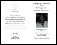 Homegoing Celebration for Harold Johnson, June 6, 1936 - January 2, 2015, Friday, January 9, 2015, 1:00 pm, Donald Trimble Mortuary Inc., 1876 Second Avenue, Decatur, Georgia 30032, Officiating Reverend: J.L. Henderson