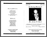 July 20, 1913- April 5, 1979, In Loving Memory of Mr. Arthur L. Jones, " To know Him is to love Him, and to love Him but forever. For God has made him who he is, and never has made another. Monday, April 9, 1979, Wake: 7:00 P.M., Funeral: 8:00 P.M., Union Missionary Baptist Church, 940 North Orleans Street, Chicago, Illinois 60610, Rev. M.E. Alexander, Officiating