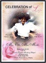 Celebration of Life, Sunrise: February 7, 1921 - Sunset: October 22, 2013, Mrs. Ollie Mae Marks, Monday, October 28, 2013, 1:00 P.M., Donald Trimble Mortuary Chapel, 1876 Second Avenue, Decatur, Georgia 30032, Pastor Curtis Dixon, Officiating