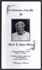 In Celebration of the Life of Myrtle L. Napier Oliver, Tuesday, November 18, 2003, Service - 1:00 P.M., Hutchings Funeral Home, Inc., 536 New Street, Macon, Georgia 31201, "Hutchings Service"
