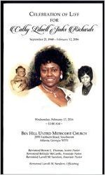 Celebration of Life for Cathy Lilnell Jinks Richards, September 21, 1948 - February 12, 2016, Wednesday, February 17, 2016, 11:00 AM, Ben Hill United Methodist Church, 2099 Fairburn Road, Southwest, Atlanta, Georgia 30331, Reverend Byron E. Thomas, Senior Pastor, Reverend Belinda McCastle, Associate Pastor, Reverend Lavell M. Sanders, Associate Pastor, Reverend Lavell M. Sanders, Officiating