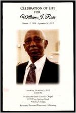 Celebration of Life for William I. Rose, October 15, 1938 - September 28, 2015, Saturday, October 3, 2015, 1:00 P.M., Murray Brothers Cascade Chapel, 1199 Utoy Springs Road, Atlanta, Georgia, Reverend Leonard Patterson, Officiating