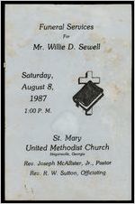 Funeral Services for Mr. Willie D. Sewell, Saturday, August 8, 1987, 1:00 P.M., St. Mary United Methodist Church, Hogansville, Georgia, Rev. Joseph McAllister, Jr., Pastor, Rev. R.W. Sutton, Officiating