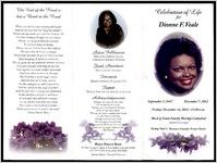 Celebration of Life for Dionne F. Veale, September 5, 1947- December 7, 2012, Friday, December 14, 2012, 11:00 a.m., Word of Fath Family Worship Cathedral, Austell, Georgia, Bishop Dale C. Bronner, Founder/ Senior Pastor