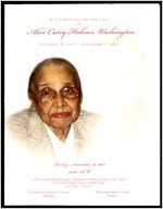 A Celebration of the Life of Alice Carey Holmes Washington, October 23, 1919 - November 5, 2015, Friday, November 13, 2015, 11:00 AM, First Congregational Church United Church of Christ, 105 Courtland Street, Northeast, Atlanta, Georgia, The Reverend Dr. Dwight D. Andrews, Officiating, The Reverend Andrew J. Young, Eulogist