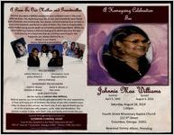 A Homegoing Celebration for Johnnie Mae Williams, Sunrise: April 5, 1943 - Sunset: August 6, 2014, Saturday, August 16, 2014, 1:00 pm, Fourth Street Missionary Baptist Church, 222 5th Street, Columbus, Georgia 31901, Reverend Tommy Allison, Presiding