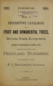Descriptive catalogue of fruit and ornamental trees, shrubs, roses, evergreens, hardy flowering plants, etc. cultivated and for sale at the Fruitland Nurseries, Augusta, GA.
