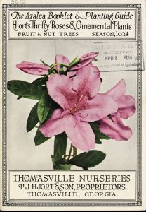 Azalea booklet & planting guide : Hjort's thrifty roses & ornamental plants : fruit & nut trees : season, 1924 / Thomasville Nurseries.
