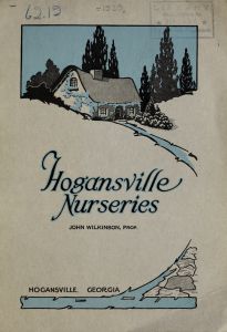 Planting guide and catalogue / Hogansville Nurseries ; John Wilkinson, prop.Hogansville Nurseries ; John Wilkinson, prop.