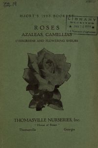 Hjort's 1933 booklet of roses, azaleas, camellias, evergreens and flowering shrubs / Thomasville Nurseries, Inc., "home of roses" ; S.C. Hjort, president.