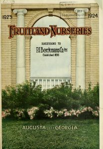 Fruitland Nurseries : successors to P.J. Berckmans Co. Inc. established 1856