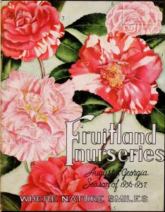Fruitland Nurseries Augusta, Georgia season of 1936-1937 : where nature smiles