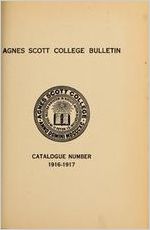 Agnes Scott College Bulletin: Catalogue Number 1916-1917