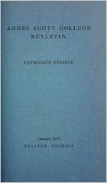 Agnes Scott College Bulletin: Catalogue Number 1949-1950 Announcements for 1950-1951