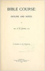 Bible Course: Outline and Notes: Creation to the Kingdom