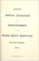 Seventh Annual Catalogue and Announcement of the Agnes Scott Institute