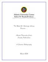 Atlanta University Center Faculty Publications: A Selected Bibliography, March 2024