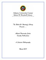A Bibliography Representing The Interdenominational Theological Center Faculty Publications, March 2018