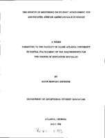 The effects of mentoring on student achievement for adjudicated African American male juveniles, 1998