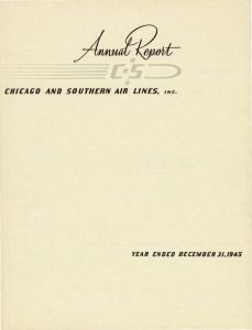 Chicago and Southern Air Lines Annual Report 1945