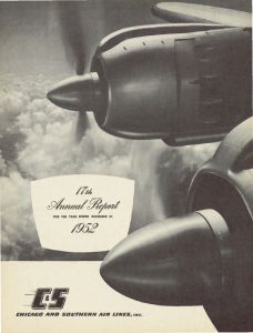 Chicago and Southern Air Lines Annual Report 1952