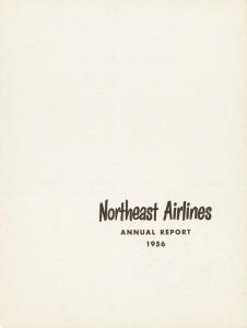 Northeast Airlines Annual Report 1956