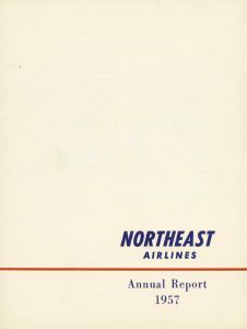 Northeast Airlines Annual Report 1957