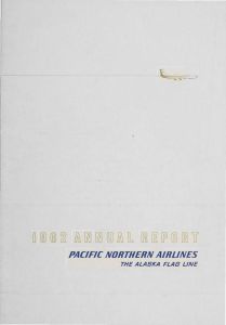 Pacific Northern Airlines Annual Report 1962