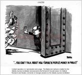 --You can't talk about how y'spend th' people's money in public! / Baldy, [ca. 1967]