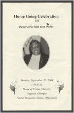 Home going celebration for Pastor Essie Mae Best-Owens, Monday, September 20, 2004, 1:00 p.m., Home of Trinity Ministry, Augusta, Georgia, Pastor Benjamin Alston, officiating
