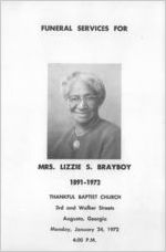 Funeral services for Mrs. Lizzie S. Brayboy, 1891-1972, Thankful Baptist Church, 3rd and Walker Streets, Augusta, Georgia, Monday, January 24, 1972, 4:00 p.m.