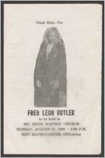Final rites for Fred Leon Butler, to be held at, Mt. Enon Baptist Church, Sunday, August 31, 1969, 3:00 p.m., Rev. David Carter, officiating