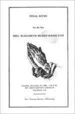 Final rites for the late Mrs. Elizabeth Beard Hamilton, Saturday, November 29, 1986, 1:00 p.m., Mt. Zion Baptist Church, Lincolnton, Ga., Rev. Norman Shorter, officiating