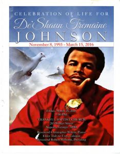 Celebrating the Life for De'Shaun Tremain Johnson, November 8, 1993 - March 15, 2016