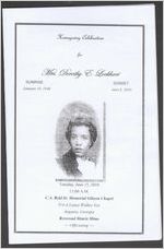 Homegoing celebration for Mrs. Dorothy E. Lockhart, sunrise, January 14, 1948, sunset, June 8, 2010, Tuesday, June 15, 2010, 11:00 a.m., C. A. Reid Sr. Memorial Gibson Chapel, 314-A Laney Walker Ext., Augusta, Georgia, Reverend Matris Mims, officiating
