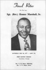 Final rites for the late Sgt. (Ret.) Homer Marshall, Sr., Saturday, May 28, 1977, 1:00 p.m., First Baptist Church, Lincolnton, Georgia, Rev. G.M. Moore, officiating, Rev. T.W. Harpe, pastor