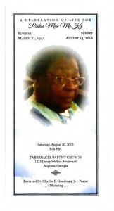A Celebration of Life for Pinkie Mae McKie, Sunrise: March 21, 1941 - Sunset: August 13, 2016. Saturday, August 20, 2016, 3:00 P.M. Tabernacle Baptist Church, 1223 Laney Walker Boulevard, Augusta, Georgia. Reverend Dr. Charles E. Goodman, Jr. - Pastor, Officiating