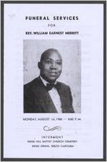 Funeral services for Rev. William Earnest Merritt, Monday, August 1st, 1960, 8:00 p.m., interment, Ridge Hill Baptist Church Cemetery, Ridge Spring, South Carolina, Rev. Jack Branch, Rev. William Vann