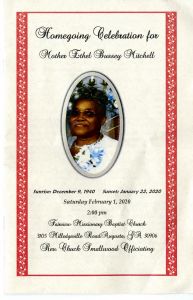 Homegoing Celebration for Mother Ethel Bussey Mitchell, Sunrise: December 9, 1940 - Sunset: January 22, 2020. Saturday, February 1, 2020, 2:00 pm. Fairview Missionary Baptist Church, 3105 Milledgeville Road, Augusta, GA 30906. Rev. Chuck Smallwood, Officiating.