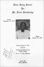 Home going service for Mr. David Strowbridge, sunrise, September 15, 1877, sunset, January 19, 1991, Sunday, January 27, 1991, 3:00 p.m., Peaceful Zion Baptist Church, Wadley, Georgia, Rev. N.T. Young, officiating, directed by Hudson Mortuary